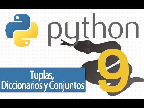 Öğretici Python - 9 - Tuplas, Diccionarios Y Conjuntos.