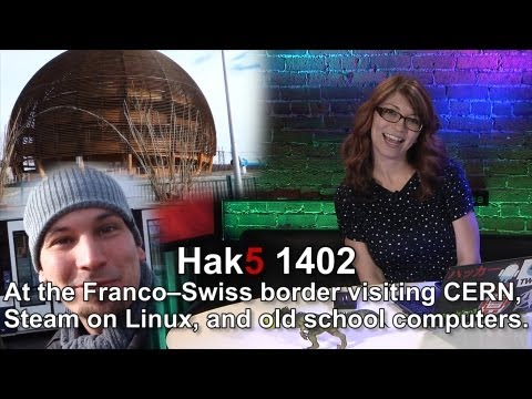 Hak5 1402, Cern, Ziyaret Francoswiss Sınırında Buhar Linux Ve Eski Okul Bilgisayar Resim 1
