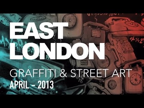 Doğu Londra Grafiti Ve Street Art - Nisan 2013