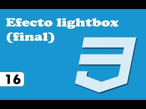 Transformaciones Tr Css3 - 16 - Efecto Lightbox Fin