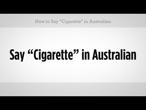 "sigara" Demeyi | Avustralya Argo