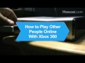 Nasıl Xbox 360 Diğer İnsanlarla Online Oynamak İçin