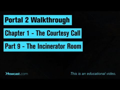 Portal 2 İzlenecek Yol / Bölüm 1 - Bölüm 9: Yakma Odası