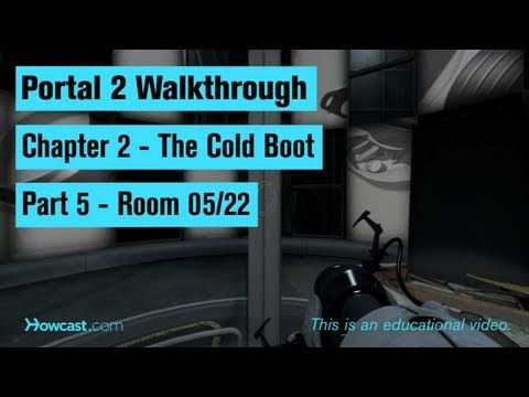 Portal 2 İzlenecek Yol / Bölüm 2 - Bölüm 5: Oda 05/22