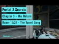Portal 2 Sırlar / Bölüm 3 - Oda 16/22 - Taret Şarkı