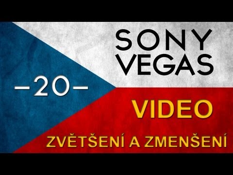 Cztutorıál - Sony Vegas - Přiblížení, Oddálení Videoların
