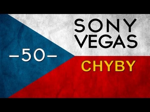 Cztutorıál - Sony Vegas - Řešení Chyb