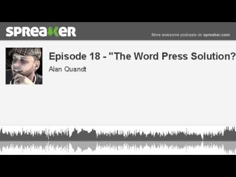 Bölüm 18 - "word Press Çözüm?" (Spreaker İle Yapılan)