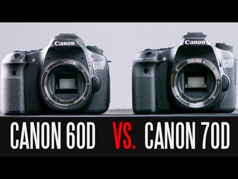 Canon 70D Canon 60D Tam Ayrıntılı Karşılaştırma Vs
