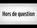 Nasıl Söylemek Fransızca "hiç" | Fransızca Dersi