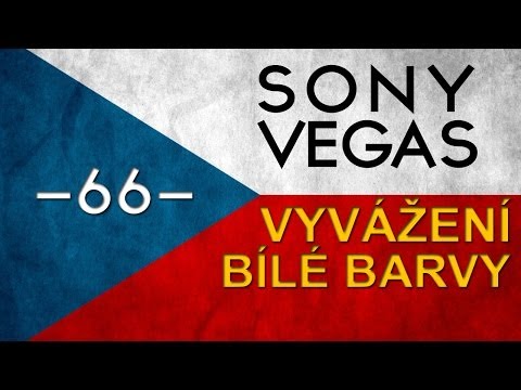 Cztutorıál - Sony Vegas - Vyvážení Bílé Barvy