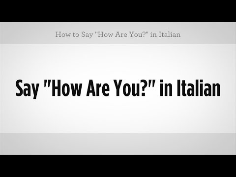 "nasılsın" İtalyancada Nasıl | İtalyan Ders