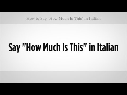 Nasıl Yapılır: De Ki "ne Kadar Bu" İtalyanca | İtalyan Ders Resim 1
