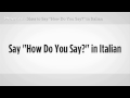 Nasıl Yapılır: De Ki "nasıl Denir" İtalyanca Olarak | İtalyan Ders Resim 4