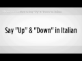 Nasıl Yapılır: De Ki "up" Ve "aşağı" İtalyanca | İtalyan Ders Resim 4