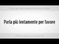 Ne Demek "daha Yavaş Konuşabilir" | İtalyan Ders Resim 4