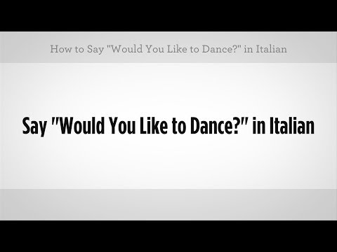 De Ki "dans Etmek İster Misiniz" Nasıl | İtalyan Ders