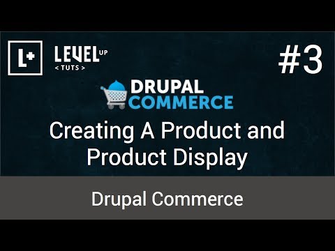 Drupal Ticaret Öğreticiler #3 - Bir Ürün Ve Ürün Görüntü Oluşturma