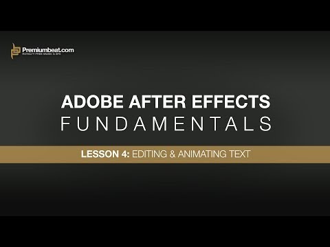 Adobe After Effects Temelleri 4: Düzenleme Ve Metin Animasyonu