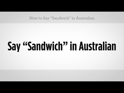 "sandviç" Demeyi | Avustralya Argo