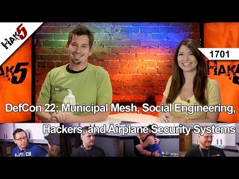 Defcon 22; Belediye Mesh, Sosyal Mühendislik, Bilgisayar Korsanları Ve Uçak Güvenlik Sistemleri, Hak5 1701 Resim 1