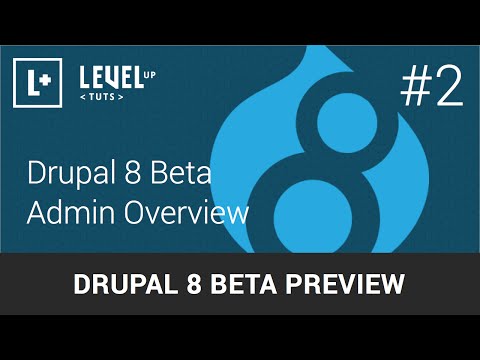 Drupal 8 Beta Önizleme #2 - Drupal 8 Beta Admin Genel Bakış
