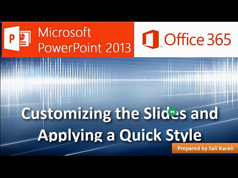 Powerpoint 2013: Slaytların Özelleştirilmesi Ve Hızlı Stil (4 / 18) Uygulama