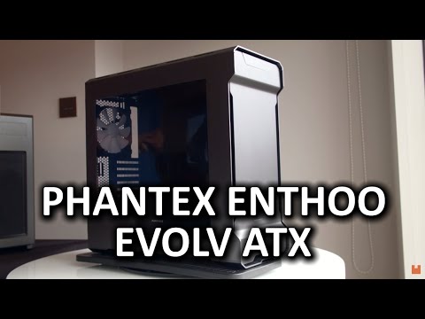 Phanteks Enthoo Evolv Atx - Daha Büyük Daha İyi Anlamına Gelir!