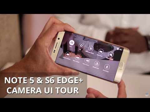 Samsung Galaxy 5 Ve Galaxy S6 Edge+ Kamera UI Tur Not 